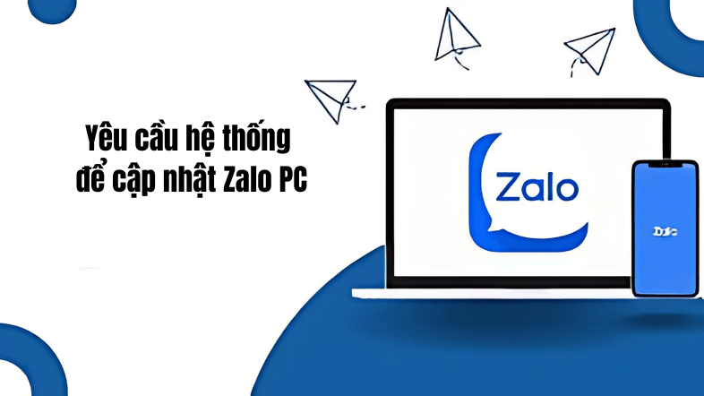 Yêu cầu hệ thống để cập nhật Zalo PC