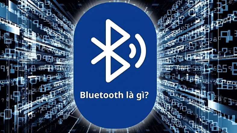 Cách kết nối bluetooth với PC - Bluetooth là gì và tầm quan trọng của nó?