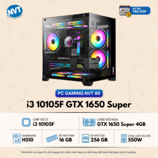 PC Gaming NVT 90 – T2/2025 (H510/ i3 10105F/ 16GB/ SATA3 256GB/ GTX 1650 Super 4GB/ 550W)