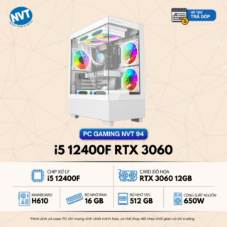 PC Gaming NVT 94 – T2/2025 (H610/ i5 12400F/ 16GB/ NVMe 512GB/ RTX 3060 12GB/ 650W)