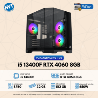 PC Gaming NVT 96 – T3/2025 (B760/ i5 13400F/ 32GB/ NVMe 512GB/ RTX 4060 8GB/ 650W)