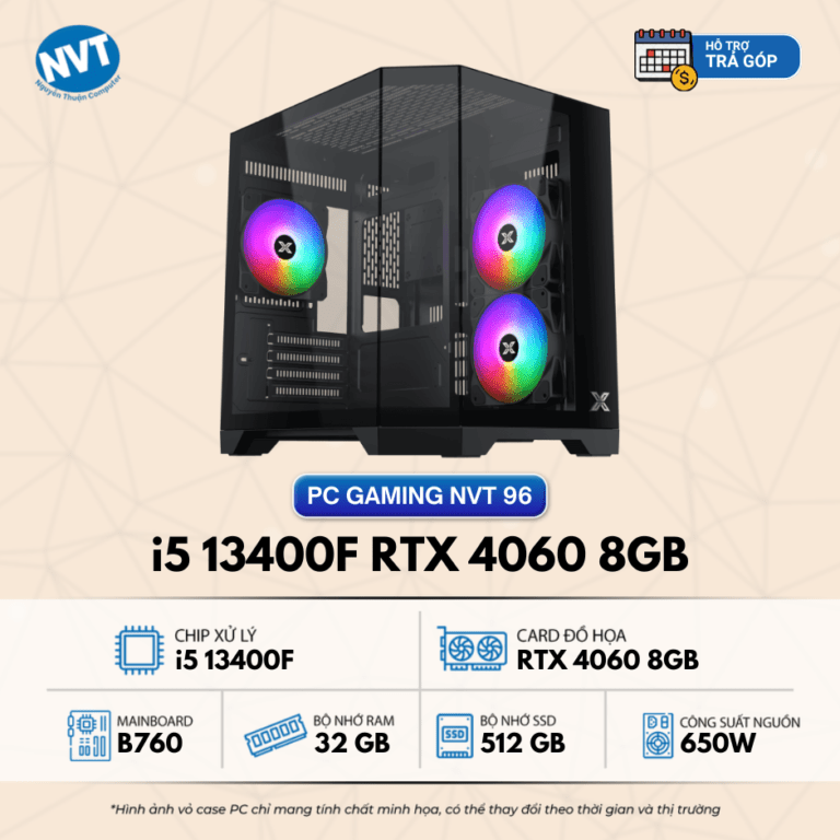 PC Gaming NVT 96 – T3/2025 (B760/ i5 13400F/ 32GB/ NVMe 512GB/ RTX 4060 8GB/ 650W)