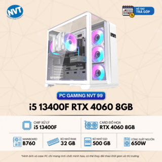 PC Gaming NVT 99 – T4/2025 (B760/ i5 13400F/ 32GB/ NVMe 500GB/ RTX 4060 8GB/ 650W)