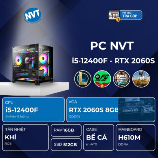 PC NVT INTEL i5-2060S ( i5-12400F | RTX 2060 SUPER 8GB | RAM 16GB | SSD 500GB | 650W )