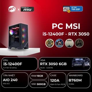 PC MSI i5-3050 ( i5-12400F | RTX 3050 6GB | RAM 16GB | SSD 500GB | 500W )
