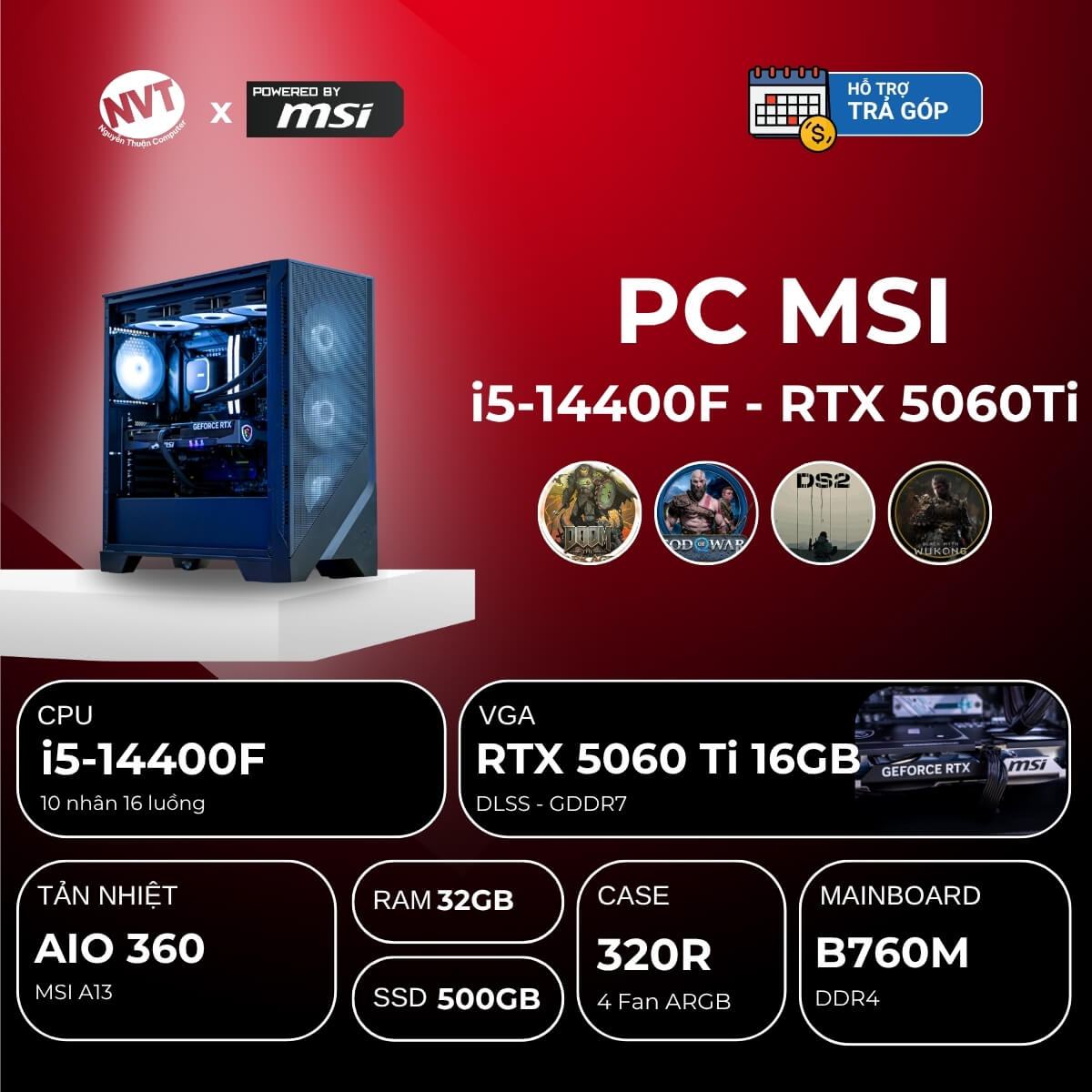 PC MSI i5-5060Ti ( i5-14400F | RTX 5060 Ti 16GB | RAM 32GB | SSD 500GB | 650W )