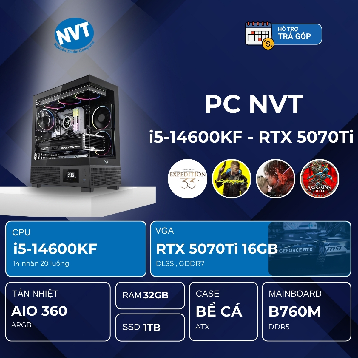 PC NVT INTEL i5-5070Ti ( i5-14600KF | RTX 5070 Ti 16GB | RAM 32GB | SSD 1TB | 850W )