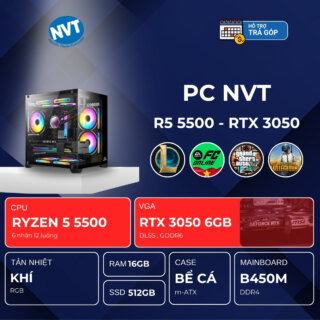 PC NVT AMD R5-3050 ( R5-5500 | RTX 3050 6GB | RAM 16GB | SSD 500GB | 550W )
