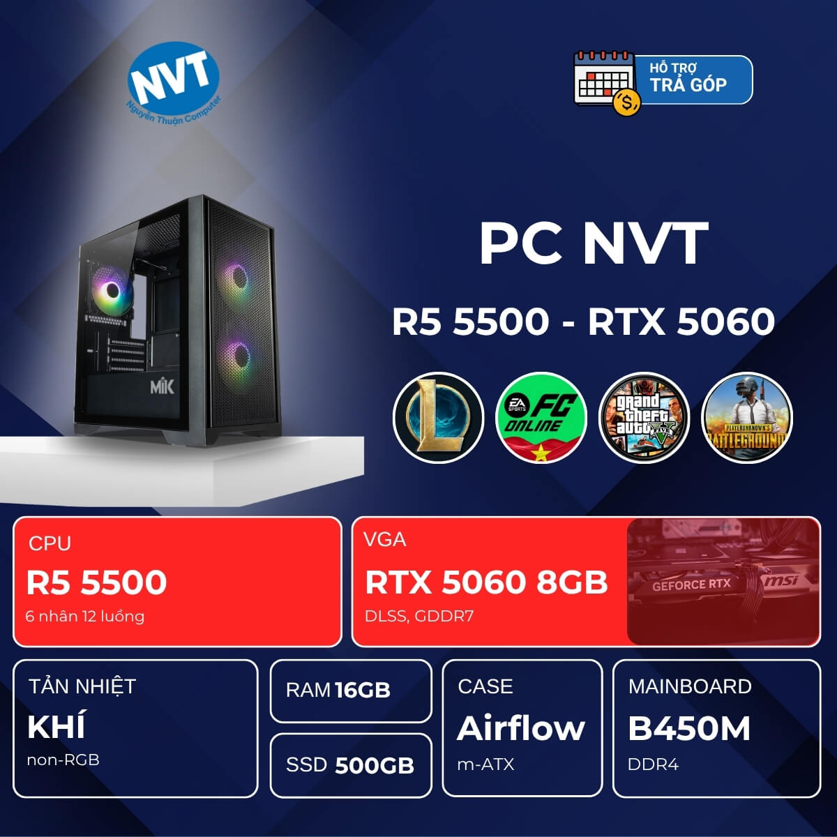 PC NVT AMD R5-5060 ( R5-5500 | RTX 5060 8GB | RAM 16GB | SSD 500GB | 650W )